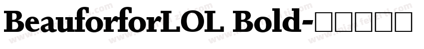 BeauforforLOL Bold字体转换